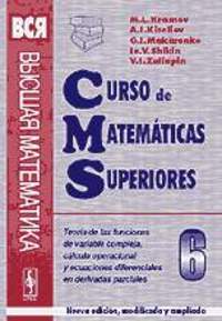 6. CURSO DE MATEMATICAS SUPERIORES: FUNCIONES DE VARIABLE COMPLEJA, CÁLCULO OPERACIONAL Y ECUACIONE