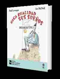 HAGA REALIDAD SUS SUEÑOS. DREAMCRAFTING