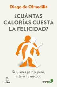 CUÁNTAS CALORÍAS CUESTA LA FELICIDAD
