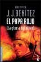 EL PAPA ROJO, (LA GLORIA DEL OLIVO)