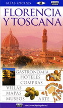 FLORENCIA Y TOSCANA. GUIAS VISUALES 2007