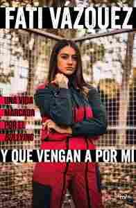 Y QUE VENGAN A POR MÍ. UNA VIDA MARCADA POR EL BULLYING