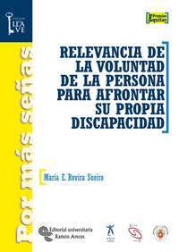 RELEVANCIA DE LA VOLUNTAD DE PERSONA PARA AFRONTAR SU PROPIA CAPACIDAD