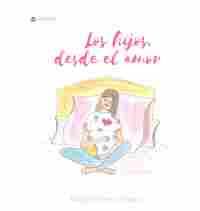 LOS HIJOS, DESDE EL AMOR