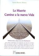 LA MUERTE. CAMINO A LA NUEVA VIDA