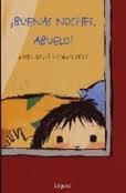 BUENAS NOCHES, ABUELO!. (MUERTE ABUELO)