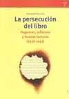 LA PERSECUCIÓN DEL LIBRO