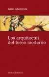 LOS ARQUITECTOS DEL TOREO MODERNO