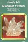PEQUEÑA GUÍA DE LOS MINERALES Y ROCAS