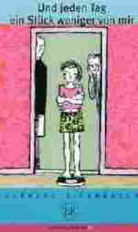 UND JEDEN TAG EIN STÜCK WENIGER VON MIR (B / A2)
