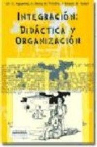INTEGRACION: DIDACTICA Y ORGANIZACION