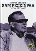 SAM PECKINPAH. VIDA SALVAJE