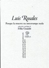 PORQUE LA MUERTE NO INTERRUMPE NADA