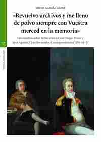 ŽREVUELVO ARCHIVOS Y ME LLENO DE POLVO SIEMPRE CON VUESTRA MERCED EN LA MEMORIAŽ. LOS ESTUDIOS SOBRE