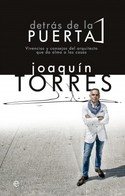DETRAS DE LA PUERTA. VIVENCIAS Y CONSEJOS DEL ARQUITECTO QUE DA ALMA A LAS CASAS