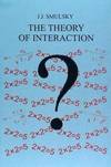 THE THEORY OF INTERACTION
