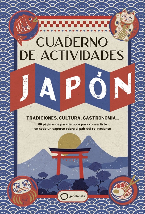 CUADERNO DE ACTIVIDADES. JAPÓN, TRADICIONES, CULTURA, GASTRONOMÍA...