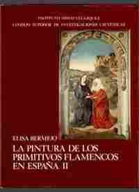 II. PINTURA DE LOS PRIMITIVOS FLAMENCOS EN ESPAÑA, LOS