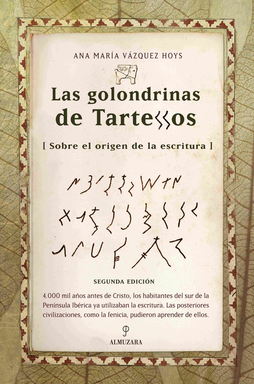 LAS GOLONDRINAS DE TARTESSOS. EL ORIGEN DE LA ESCRITURA