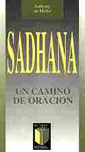 SADHANA, UN CAMINO DE ORACION