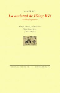 LA AMISTAD DE WÁNG WÉI