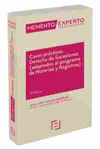 MEMENTO EXPERTO CASOS PRÁCTICOS. DERECHO DE SUCESIONES. ADAPTADO PROGRAMA NOTARIA REGISTRO (3ª ED.)