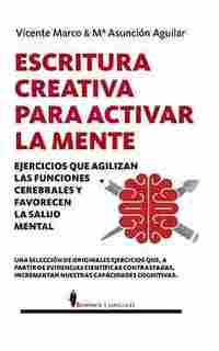 ESCRITURA CREATIVA PARA ACTIVAR LA MENTE *