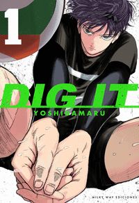 DIG IT, 1