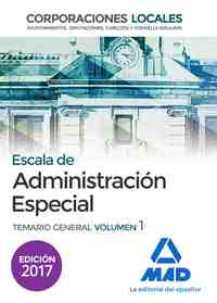 TEMARIO VOL1. ESCALA ADMINISTRACION ESPECIAL CC.LL