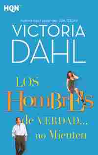 LOS HOMBRES DE VERDAD... NO MIENTEN