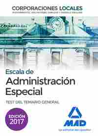 TEST DEL TEMARIO GENERAL. .ESCALA DE ADMINISTRACION ESPECIAL CC.LL