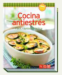 COCINA ANTIESTRÉS FÁCIL, RÁPIDA Y PRÁCTICA