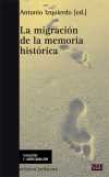 LA MIGRACIÓN DE LA MEMORIA HISTÓRICA