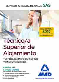 TEST DEL TEMARIO ESPECIFICO Y CASOS PRACTICOS. TECNICO SUPERIOR ALOJAMIENTO 2017 SAS