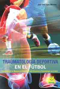 TRAUMATOLOGÍA DEPORTIVA EN EL FÚTBOL