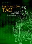 MEDITACION TAO: SALUD. SERENIDAD. ENERGIA INTERIOR