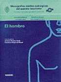 HOMBRO, EL (MONOGRAFIAS MEDICO-QUIRURGICAS APARATO LOCOMOTOR)