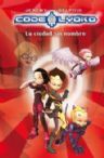 2. CIUDAD SIN NOMBRE, LA. CODIGO LYOKO