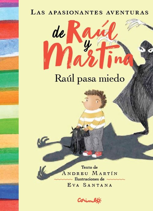 RAÚL PASA MIEDO. LAS APASIONANTES AVENTURAS DE RAÚL Y MARTINA