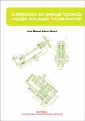 EJERCICIOS DE DIBUJO TECNICO. PIEZAS AISLADAS Y CONJUNTOS