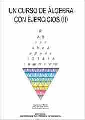 UN CURSO DE ALGEBRA CON EJERCICIOS (II)