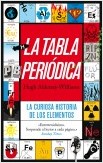 LA TABLA PERIÓDICA. LA CURIOSA HISTORIA DE LOS ELEMENTOS