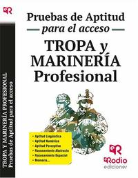 TROPA Y MARINERÍA PROFESIONAL. PRUEBAS DE APTITUD PARA EL ACCESO