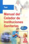 TEST. MANUAL DEL CELADOR DE INSTITUCIONES SANITARIAS