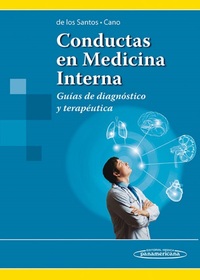 CONDUCTAS EN MEDICINA INTERNA GUÍAS DE DIAGNÓSTICO Y TERAPÉUTICA