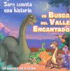 SARO CUENTA UNA HISTORIA. EN BUSCA DEL VALLE ENCANTADO