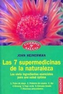 7 SUPERMEDICINAS DE LA NATURALEZA, LAS