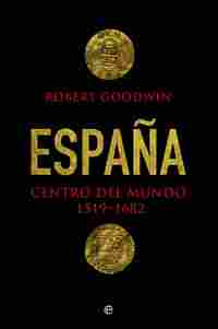 ESPAÑA CENTRO DEL MUNDO 1519-1682