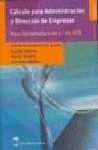 (2007) CÁLCULO PARA ADMINISTRACIÓN Y DIRECCION DE EMPRESAS