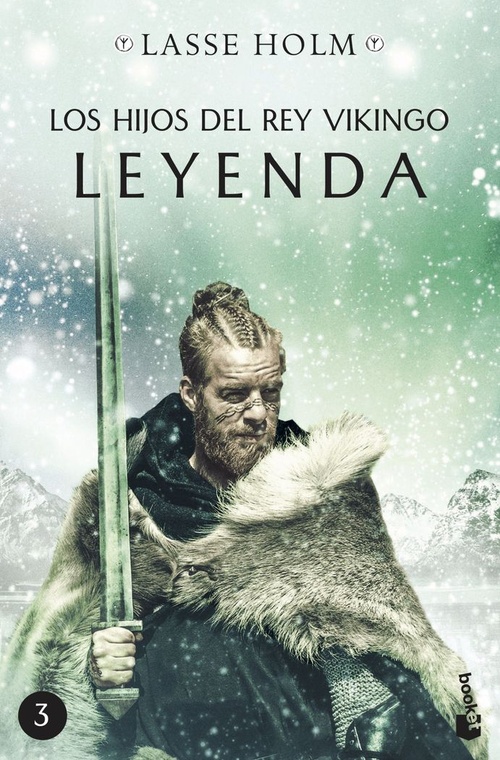 LOS HIJOS DEL REY VIKINGO. LEYENDA. SERIE LOS HIJOS DEL REY VIKINGO 3